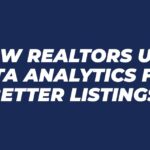 How Realtors Use Data Analytics for Better Listings